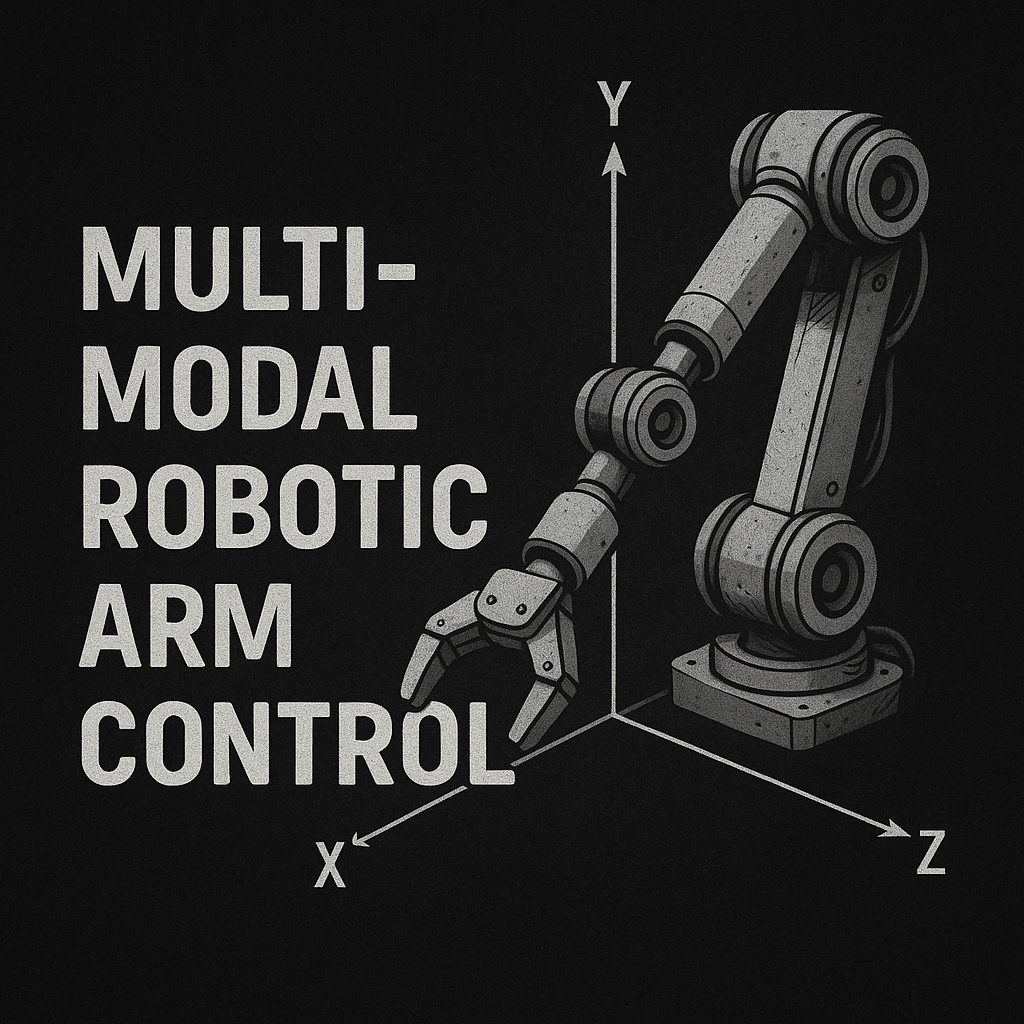 Multi-Modal-Robotic-Arm-Control
